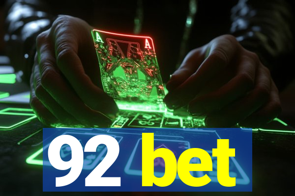 92 bet